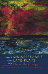 book Shakespeare's Late Plays: New Readings