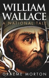 book William Wallace: A National Tale