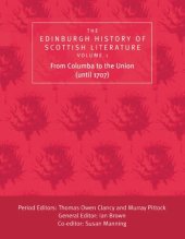 book Edinburgh History of Scottish Literature. The Edinburgh History of Scottish Literature: From Columba to the Union (until 1707)