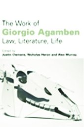 book The Work of Giorgio Agamben: Law, Literature, Life