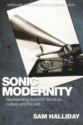 book Sonic Modernity: Representing Sound in Literature, Culture and the Arts