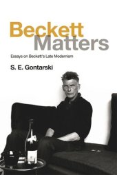 book Beckett Matters: Essays on Beckett's Late Modernism