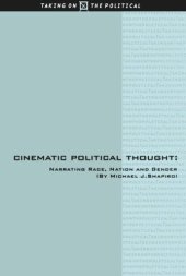 book Cinematic Political Thought: Narrating Race, Nation and Gender