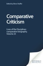 book Comparative Criticism: Lives of the Disciplines: comparative biography. Volume 25