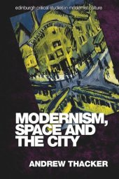 book Modernism, Space and the City: Outsiders and Affect in Paris, Vienna, Berlin, and London
