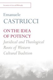 book On the Idea of Potency: Juridical and Theological Roots of the Western Cultural Tradition