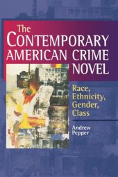 book The Contemporary American Crime Novel: Race, Ethnicity, Gender, Class