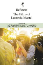 book ReFocus: The Films of Lucrecia Martel