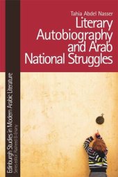 book Literary Autobiography and Arab National Struggles