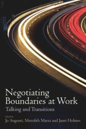 book Negotiating Boundaries at Work: Talking and Transitions