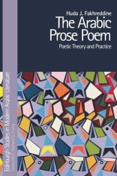 book The Arabic Prose Poem: Poetic Theory and Practice