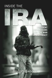 book Inside the IRA: Dissident Republicans and the War for Legitimacy