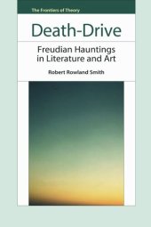 book Death-Drive: Freudian Hauntings in Literature and Art