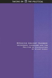 book Speaking Against Number: Heidegger, Language and the Politics of Calculation