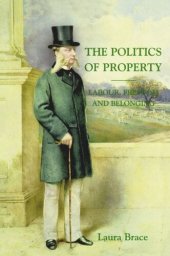 book The Politics of Property: Labour, Freedom and Belonging