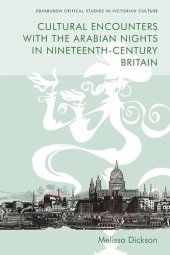 book Cultural Encounters with the Arabian Nights in Nineteenth-Century Britain