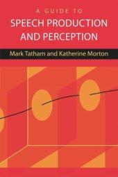 book A Guide to Speech Production and Perception