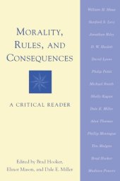 book Morality, Rules, and Consequences: A Critical Reader