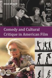 book Comedy and Cultural Critique in American Film