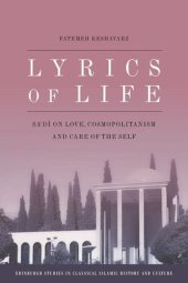 book Lyrics of Life: Sa'di on Love, Cosmopolitanism and Care of the Self