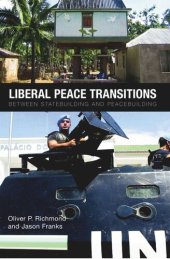 book Liberal Peace Transitions: Between Statebuilding and Peacebuilding