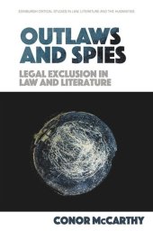 book Outlaws and Spies: Legal Exclusion in Law and Literature