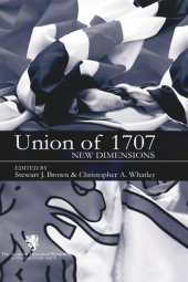 book The Union of 1707: New Dimensions: Scottish Historical Review Supplementary Issue