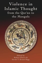 book Violence in Islamic Thought from the Qurʾan to the Mongols