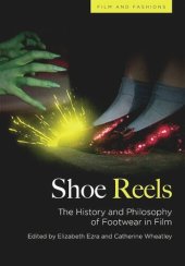 book Shoe Reels: The History and Philosophy of Footwear in Film