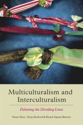 book Multiculturalism and Interculturalism: Debating the Dividing Lines