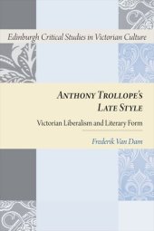 book Anthony Trollope's Late Style: Victorian Liberalism and Literary Form