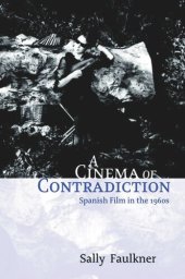 book A Cinema of Contradiction: Spanish Film in the 1960s