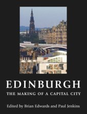 book Edinburgh - The Making of a Capital City