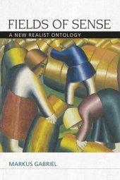 book Fields of Sense: A New Realist Ontology