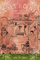 book Salt and Olives: Morality and Custom in Ancient Greece