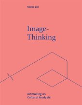 book Image-Thinking: Artmaking as Cultural Analysis