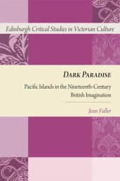 book Dark Paradise: Pacific Islands in the Nineteenth-Century British Imagination