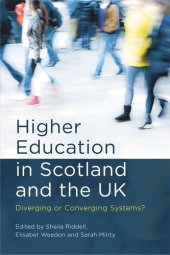 book Higher Education in Scotland and the UK: Diverging or Converging Systems?