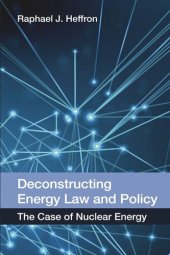 book Deconstructing Energy Law and Policy: The Case of Nuclear Energy