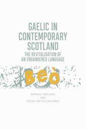 book Gaelic in Contemporary Scotland: The Revitalisation of an Endangered Language