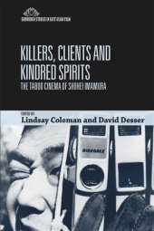 book Killers, Clients and Kindred Spirits: The Taboo Cinema of Shohei Imamura