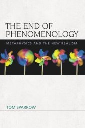 book The End of Phenomenology: Metaphysics and the New Realism