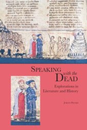 book Speaking With the Dead: Explorations in Literature and History