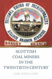 book Scottish Coal Miners in the Twentieth Century