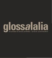 book Glossalalia - An Alphabet of Critical Keywords