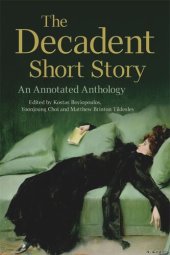 book The Decadent Short Story: An Annotated Anthology