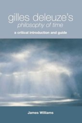 book Gilles Deleuze's Philosophy of Time: A Critical Introduction and Guide