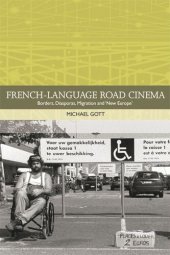 book French-language Road Cinema: Borders, Diasporas, Migration and 'New Europe'