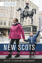 book New Scots: Scotland’s Immigrant Communities since 1945