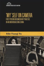 book My Self on Camera: First Person Documentary Practice in an Individualising China